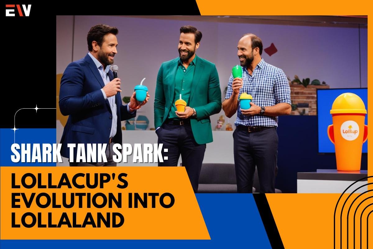 Shark Tank Spark: Lollacup's Evolution into Lollaland