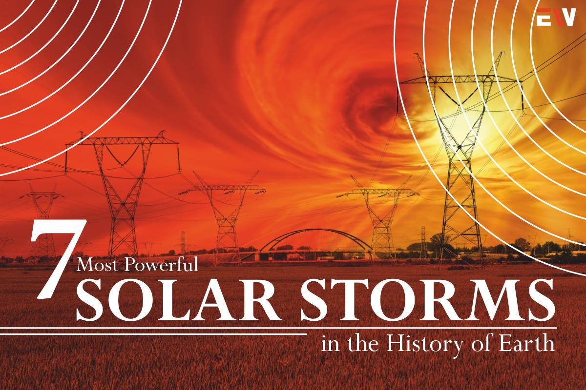 7 Most Powerful Solar Storms in the History of Earth