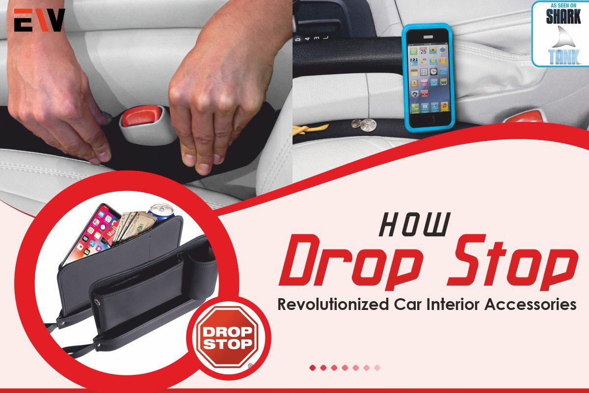 How Drop Stop Revolutionized Car Interior Accessories?