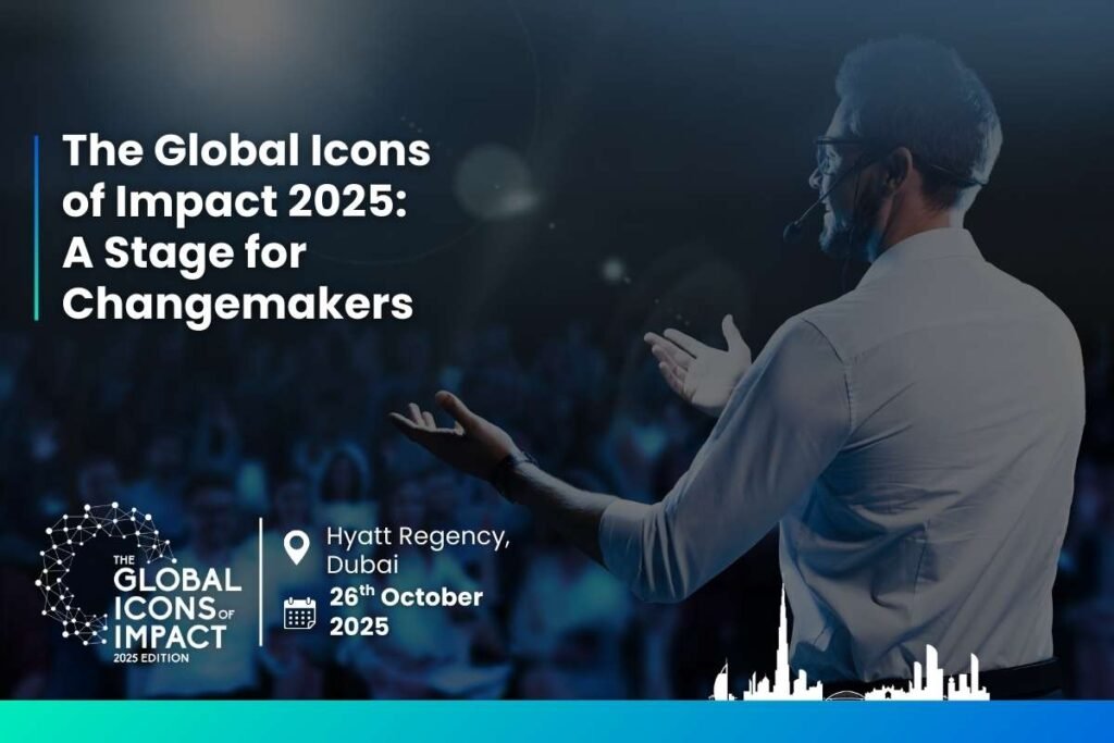 The Global Icons of Impact 2025: A Stage for Changemakers