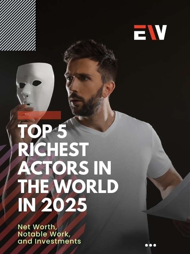 Top 5 Richest Actors in the World in 2025