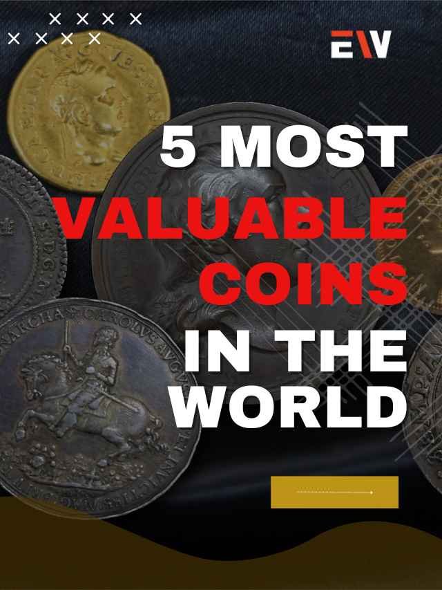 20 Most Valuable Coins in the World You Won’t Believe Exist