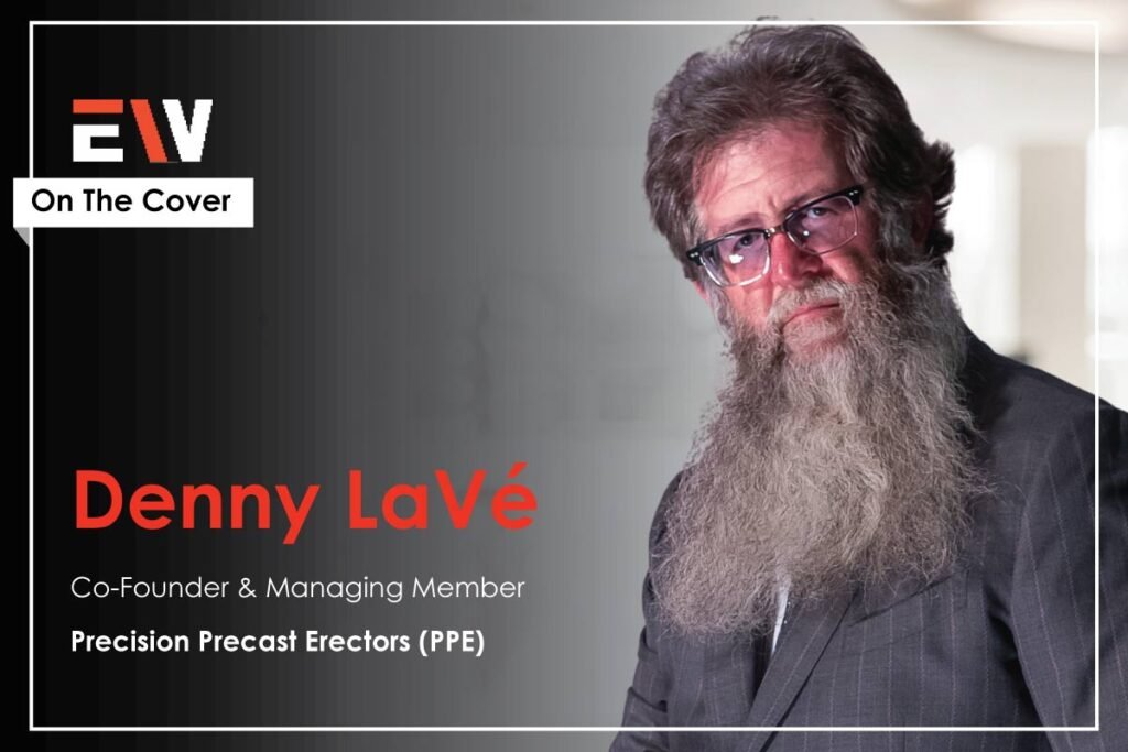 Denny LaVé: Transforming Construction by Delivering Reliable, High-Quality Precast Solutions