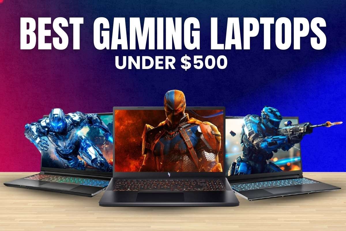 Still Think Cheap Means Slow? Try These 15 Best Gaming Laptops Under $500