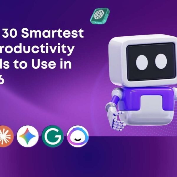 The 30 Smartest AI Productivity Tools to Use in 2026