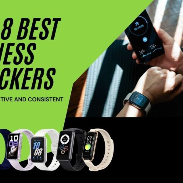 The 8 Best Fitness Trackers to Stay Active and Consistent
