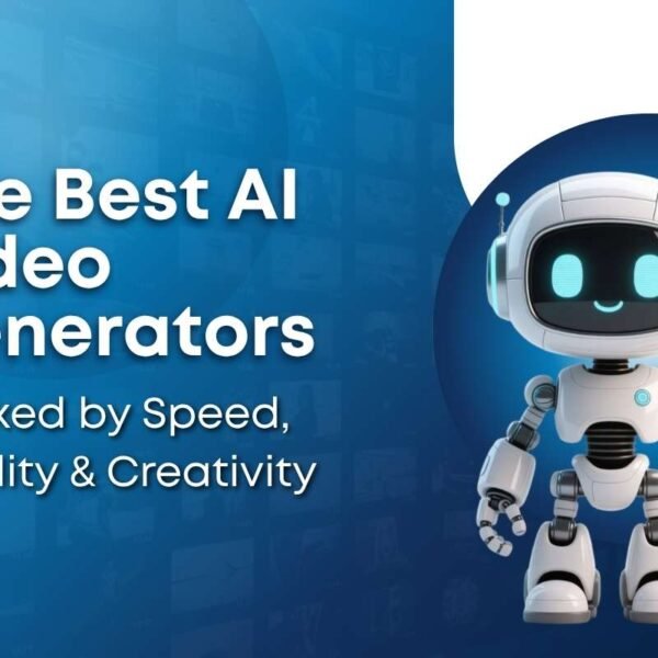 The Best AI Video Generators Ranked by Speed, Quality & Creativity