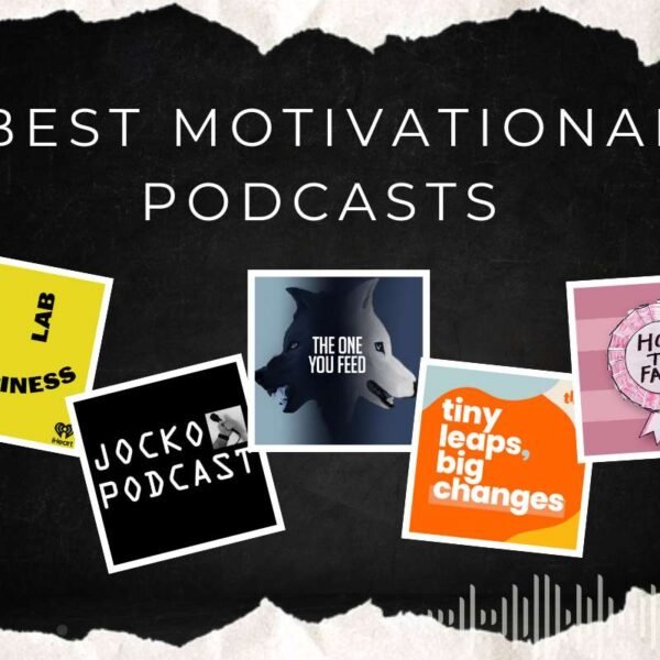 The Truth About the Best Motivational Podcasts No One Talks About