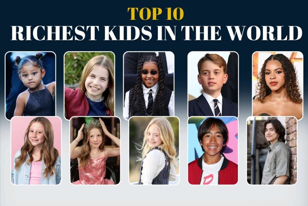 Top 10 Richest Kids in the World: From Billionaire Heirs to Young Self-Made Stars