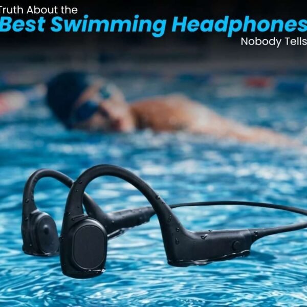 The Truth About the Best Swimming Headphones Nobody Tells You