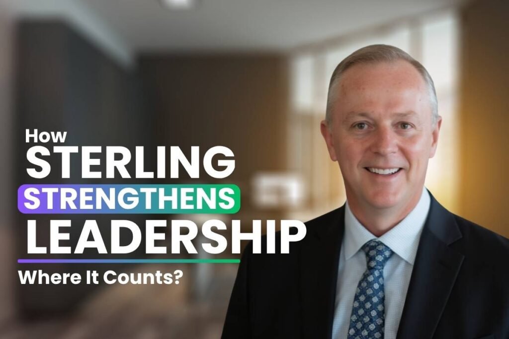 How Sterling Strengthens Leadership Where It Counts