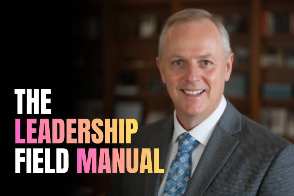 The Leadership Field Manual
