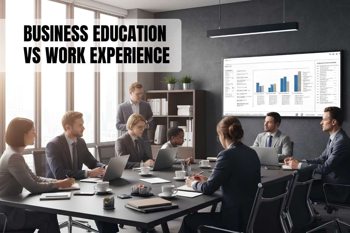 Business education vs work experience: Career value | Enterprise Wired