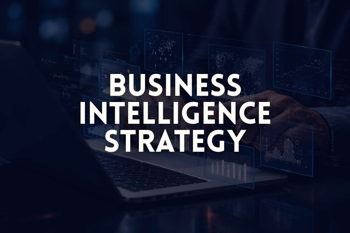 Business Intelligence Strategy That Connects Data With Business Goals | Enterprise Wired
